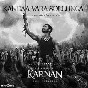Kandaa Vara Sollunga (From "Karnan")