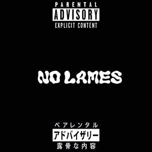 No Lames (Explicit)