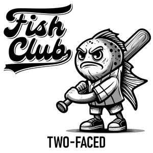 Two-Faced (Explicit)