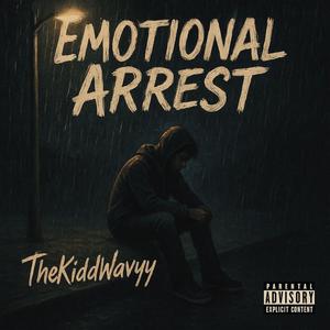 Emotional Arrest (Explicit)