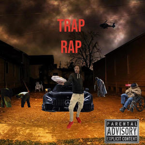 Trap rap (Explicit)