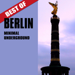 Best of Berlin Minimal Underground