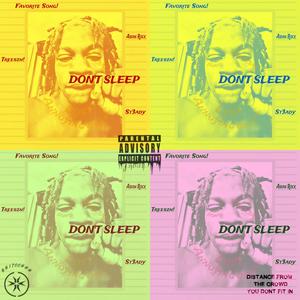 DON'T SLEEP (Explicit)