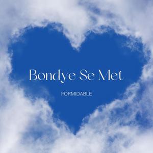 BONDYE SE MET (Explicit)