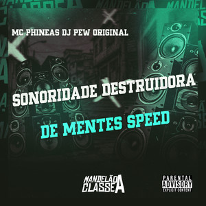 Sonoridade Destruidora de Mentes Speed (Explicit)