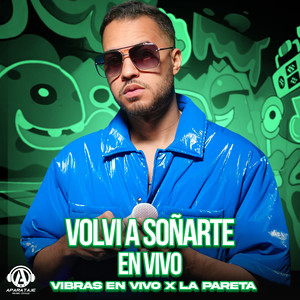 Volvi A Soñarte (En Vivo)