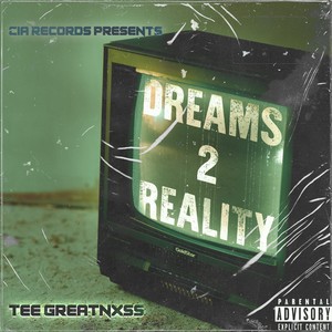 Dreams 2 Reality (Explicit)