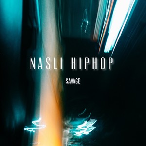 Nasli Hip Hop (Explicit)