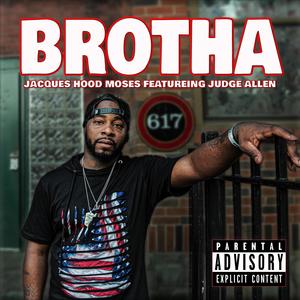 Brotha (feat. Judge Allen) [Explicit]