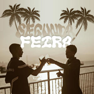 Segunda Feira (Explicit)