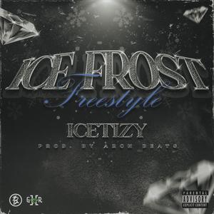 ICE FROST (freestyle) (Explicit)