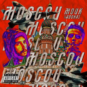 Mouk - Moscou (Explicit)