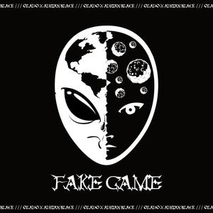 FAKE GAME (Explicit)