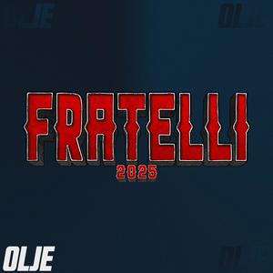 Fratelli 2025