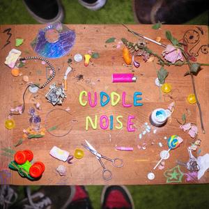 Cuddle Noise (Explicit)