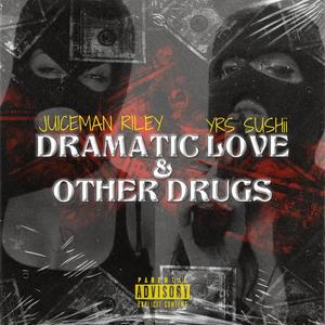 Dramatic Love & Other ***** (Explicit)