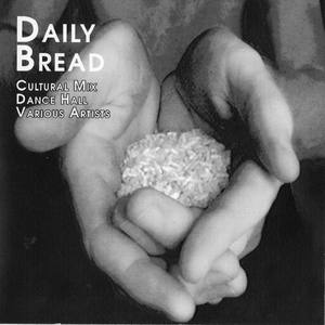 Daily Bread (Cultural Mix Dance Hall)