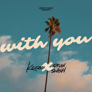 With You (feat. Adrian Swish)