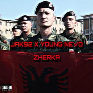 Zherka (feat. Young Nevo) [Explicit]