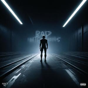 Bad Intentions (Explicit)