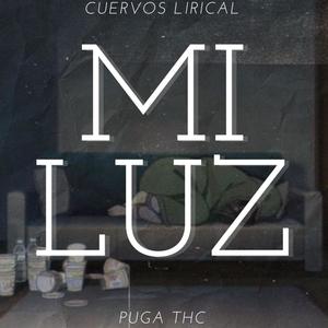 Mi Luz (feat. Puga THC) [Explicit]