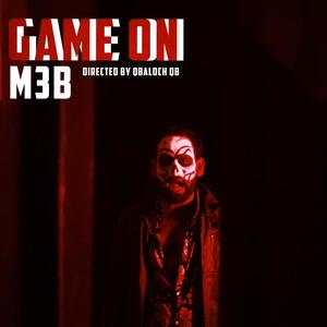 Game On (feat. M3B ) [Explicit]