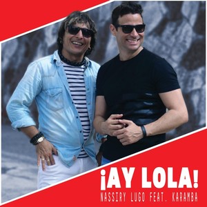 Ay Lola(feat. Karamba)