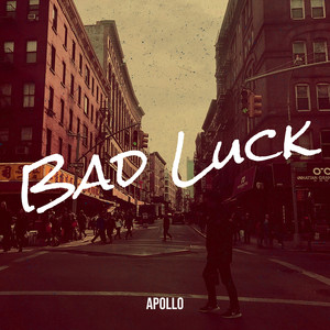 Apollo - Bad Luck (Explicit)