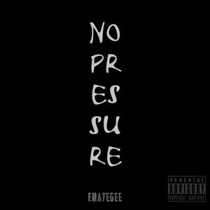 No Pressure (Explicit)