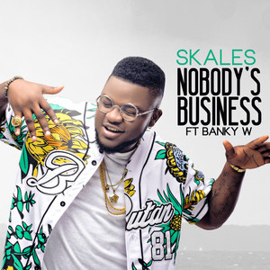 Nobody's Business (feat. Banky W.)