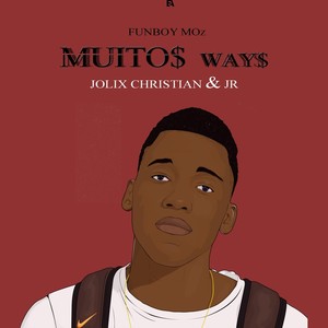 Muitos Ways(feat. Jolix Christian & Jr)