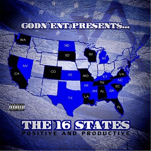 The 16 States Positive and Productive (Godn Ent Presents) [Explicit]