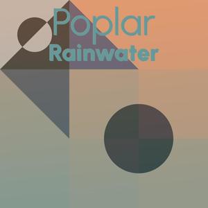 Poplar Rainwater