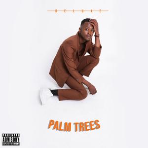 Palm Trees Deluxe (Explicit)