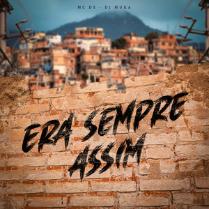 Era Sempre Assim