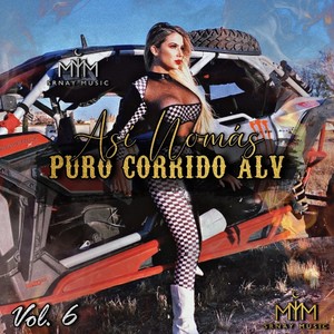 Asi Nomas, Puro Corrido Alv, Vol. 6 (Coronando Éxitos 2021)