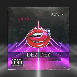 Dez Dez (Explicit)