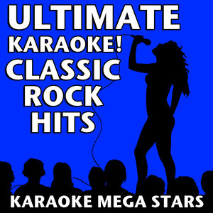 Ultimate Karaoke! Classic Rock Hits