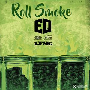 Roll Smoke (Explicit)
