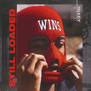 Still Loaded (Explicit)