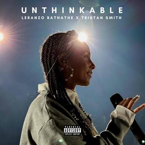 Unthinkable (Tribute) (feat. Tristan Smith)