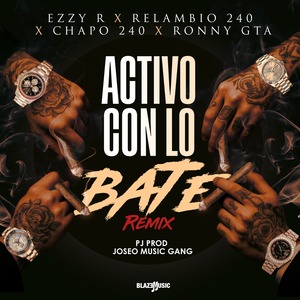 Activo Con Lo Bate (Remix|Explicit)