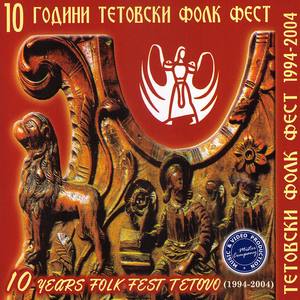 10 Years Folk Fest Tetovo (1994-2004)