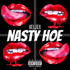 Nasty Hoe (Explicit)