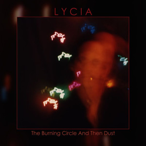 The Burning Circle and Then Dust