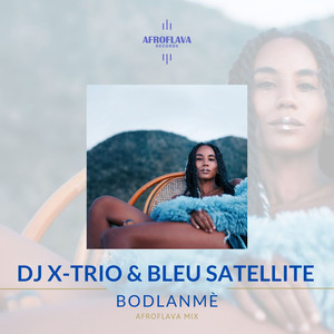 BODLANMÈ (AFROFLAVA MIX)