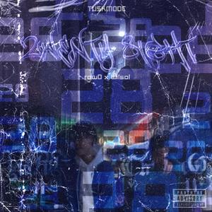 2wenty 8ight (feat. Wilsol & prod phong) (Explicit)