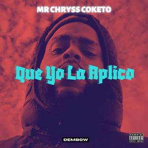 Que Yo La Aplico (Explicit)