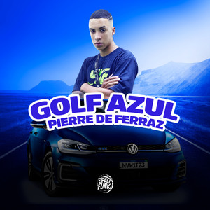 Golf Azul (Explicit)