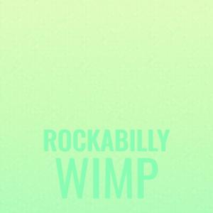 Rockabilly Wimp